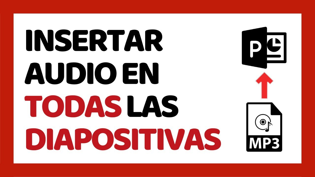 Cómo Insertar Audio en PowerPoint para Todas las Diapositivas ✅ 2007, 2010 Y 2013