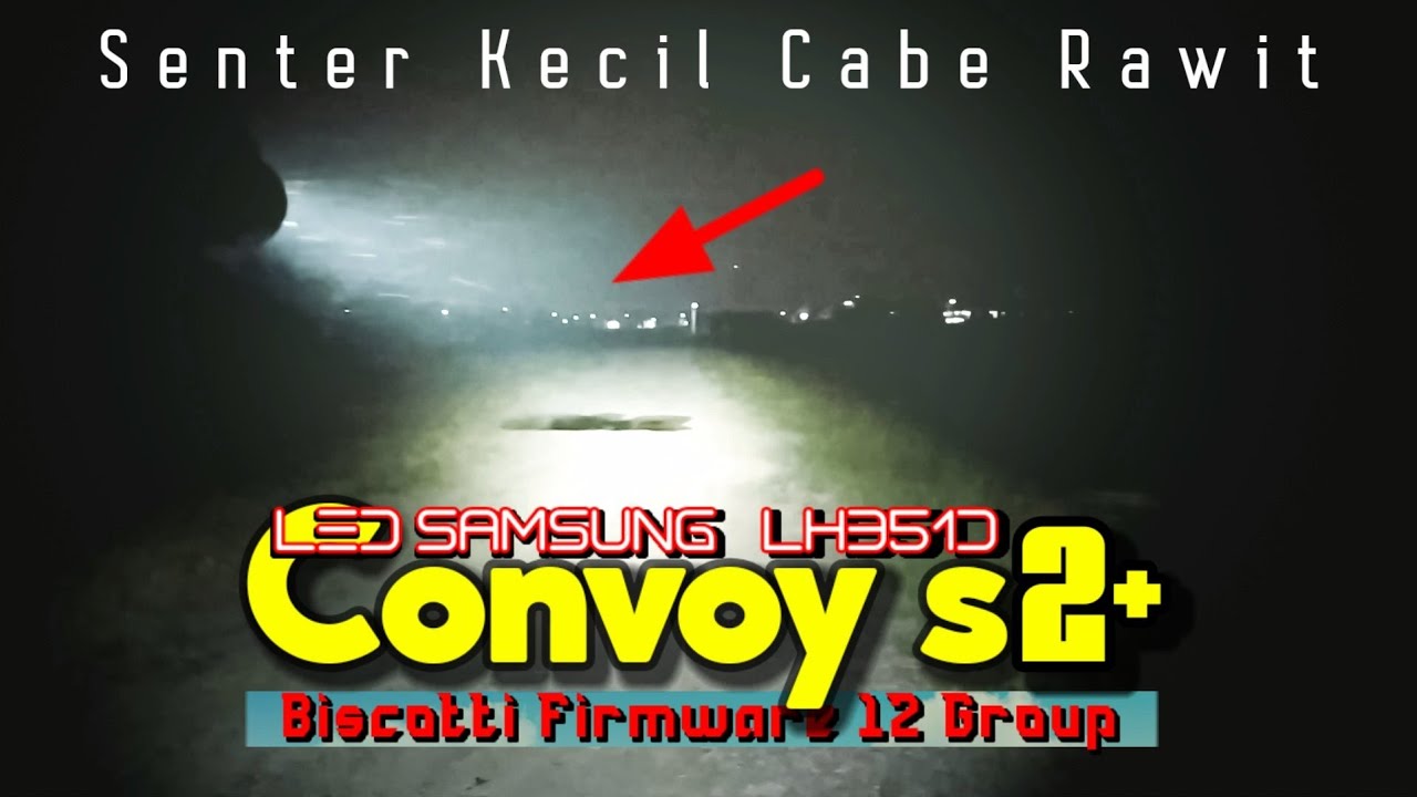 Senter mini Convoy s2+ Samsung Lh351D Biscotti Firmware