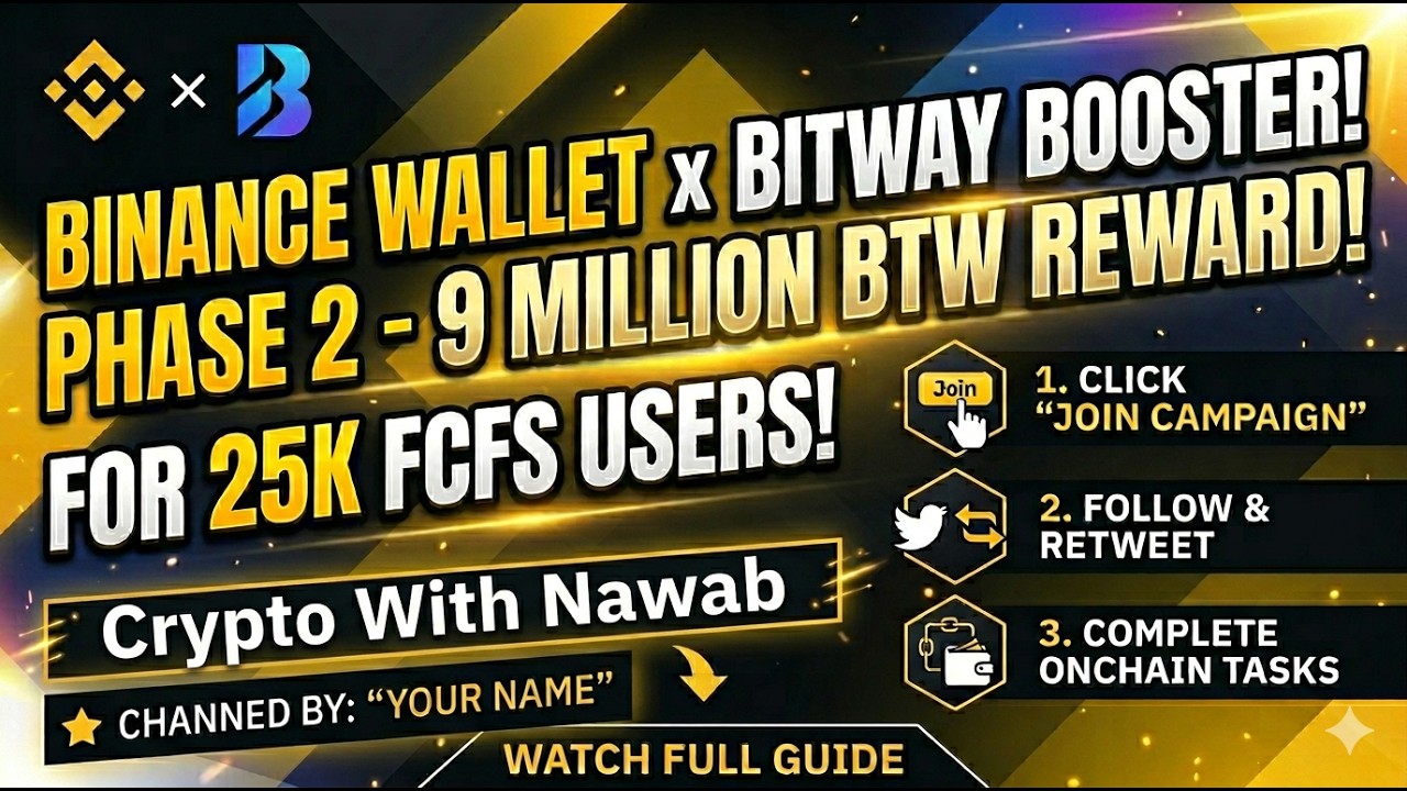 Binance Web3 Wallet New Campaign | 9M BTW Rewards | Bitway Booster Phase 2 Guide