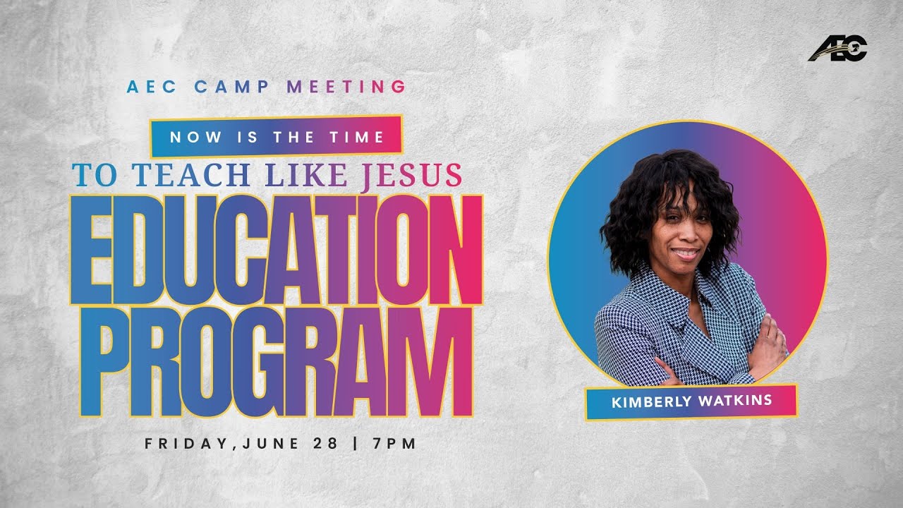 AEC Camp Meeting 2024: Education Program