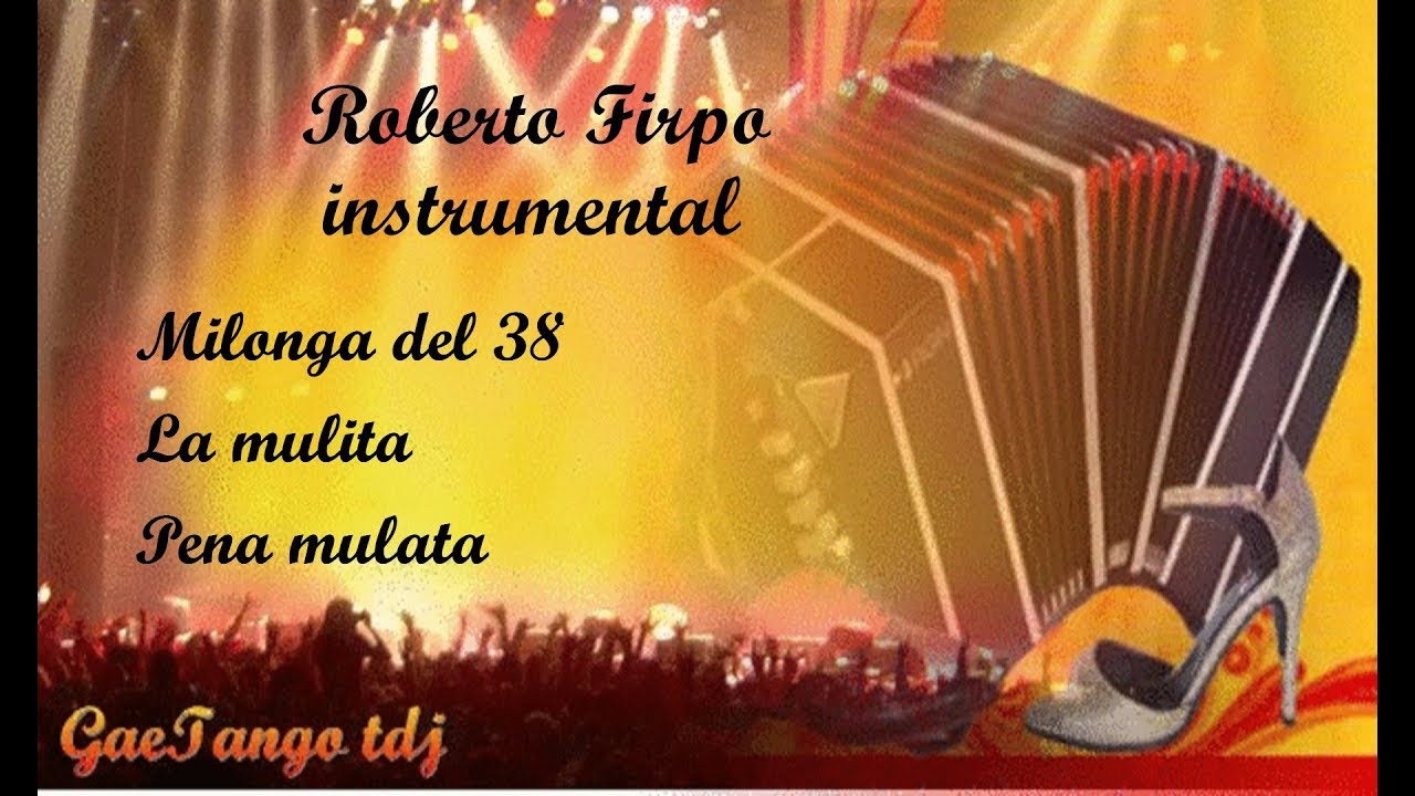 Tanda di milonga  Roberto Firpo  instrumental  1938 41