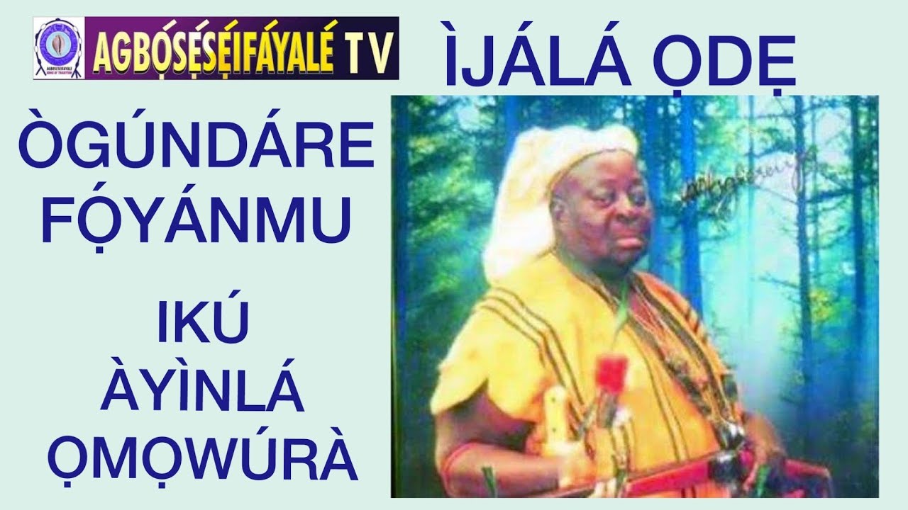 ÌJÁLÁ ÒGÚNDÁRE FỌ́YÁNMU IKÚ ÀYÌNLÁ ỌMỌWÚRÀ