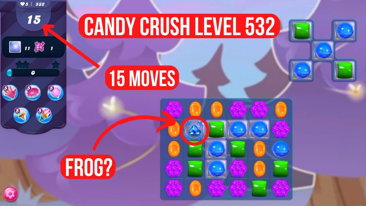 Candy Crush Level 532 Mobile | Candy Crush Saga Frog Level 532