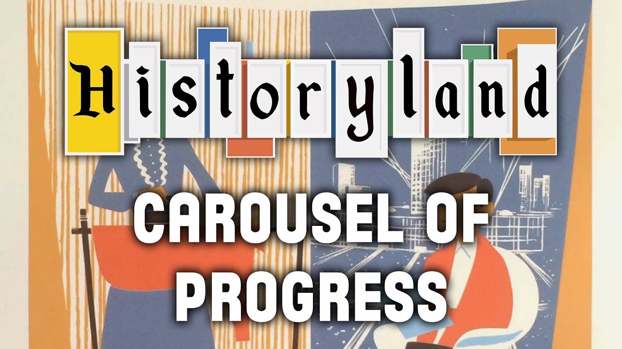 Historyland - Carousel of Progress