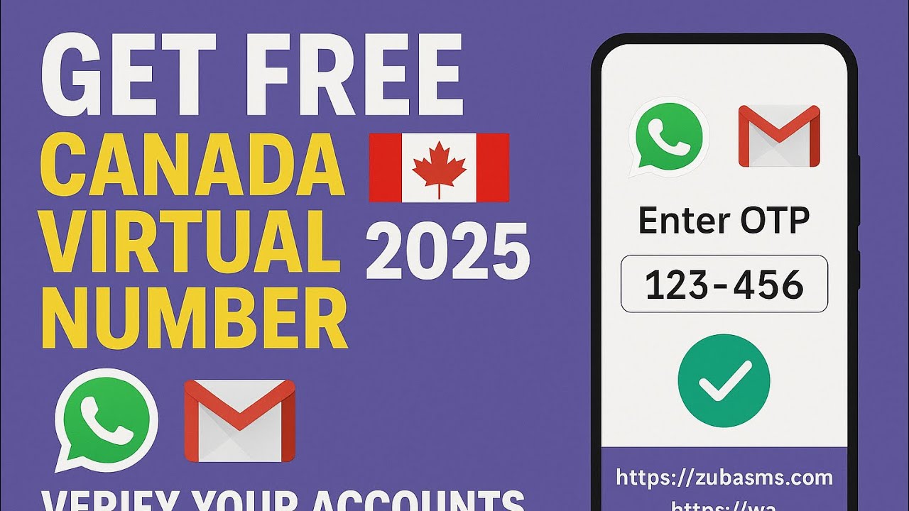 Get FREE Canada Virtual Number For WhatsApp & Gmail OTP Verification
