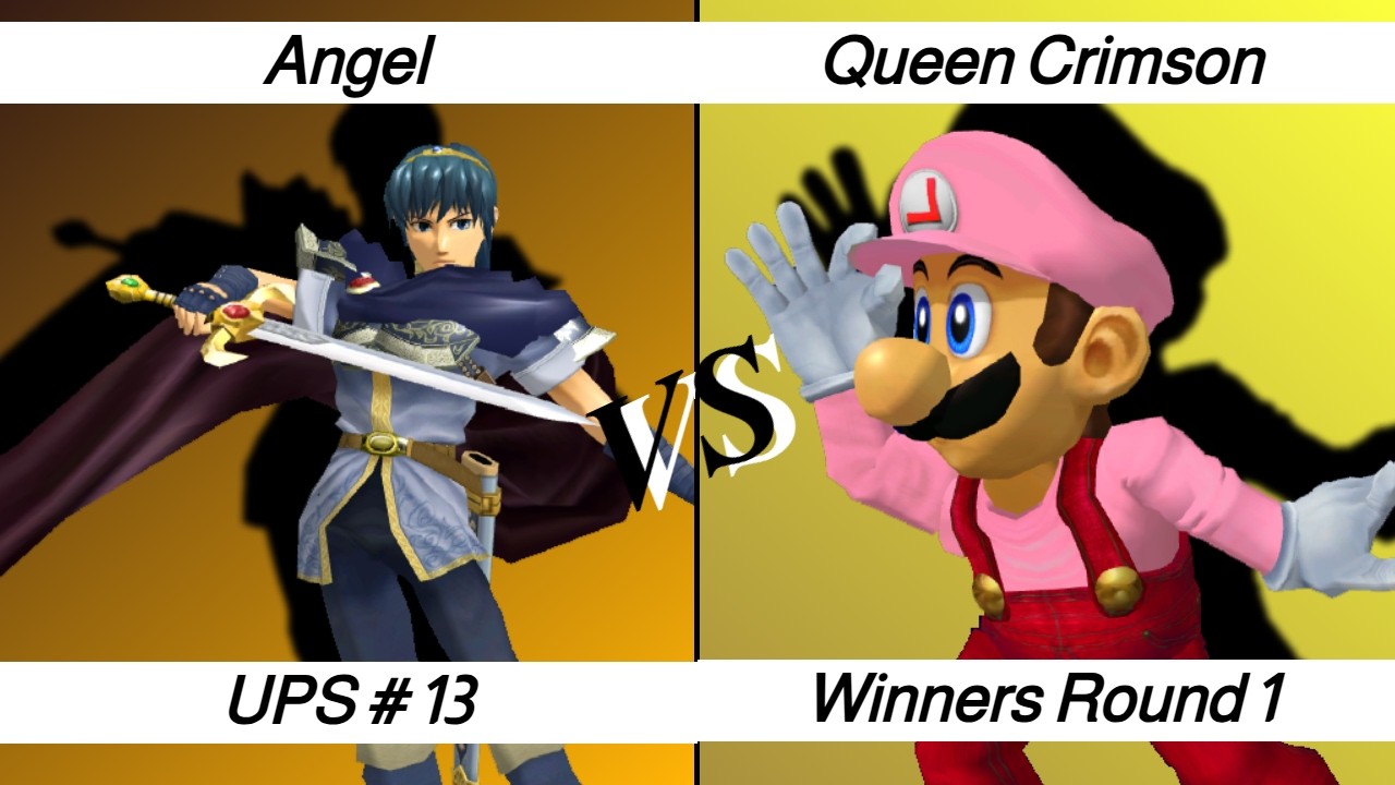UPS #13 – WR1 – Angel ⟮Marth⟯ vs Queen Crimson ⟮Luigi⟯