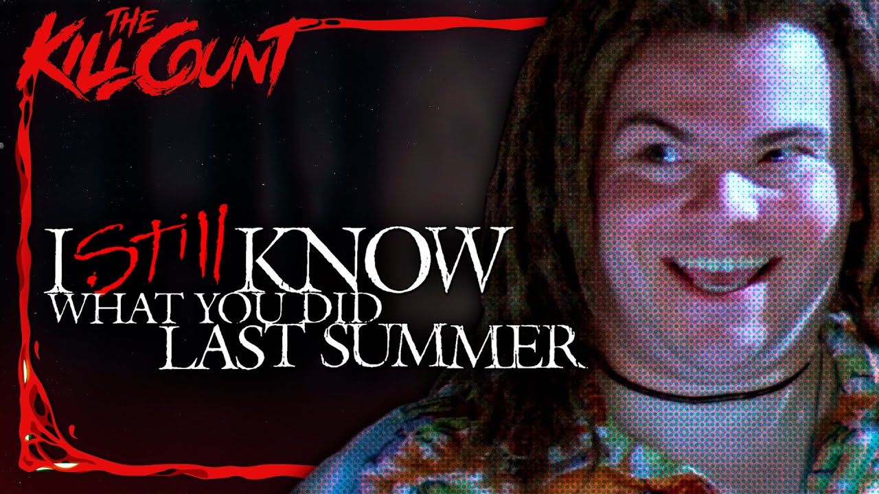 I Still Know What You Did Last Summer (1998) KILL COUNT