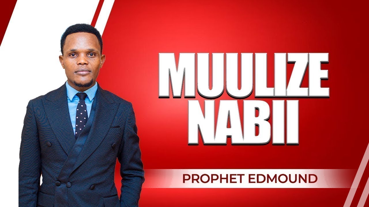 MUULIZE NABII | With PROPHET EDMOUND MYSTIC