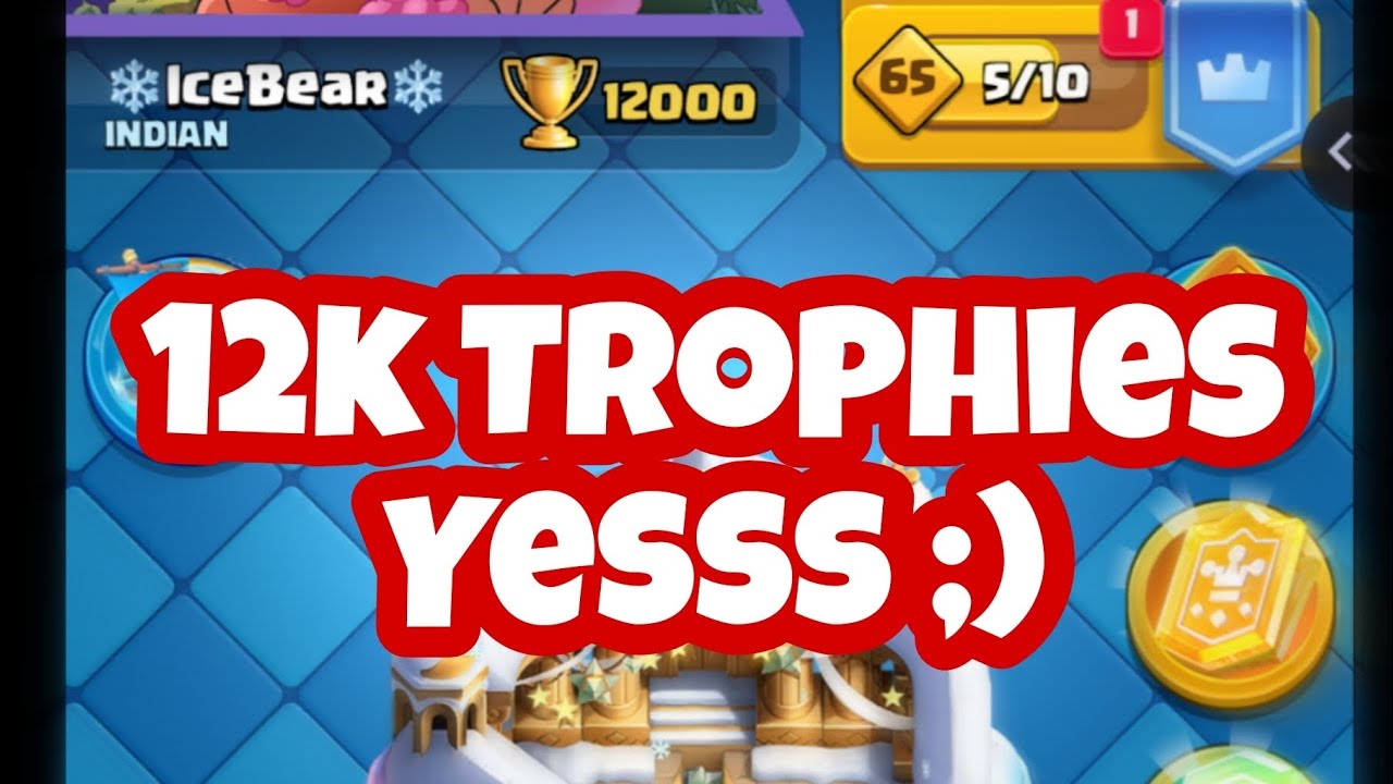 12k Trophies 🏆 | F2P Clash Royal 