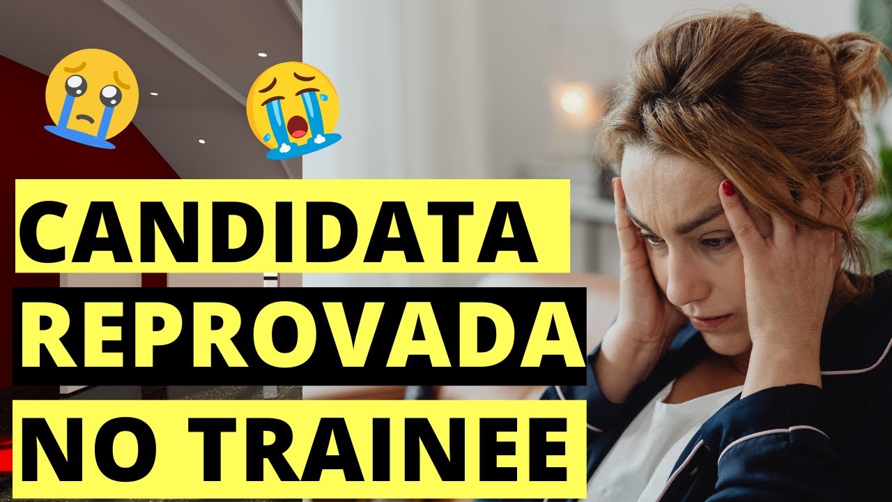 Programa TRAINEE - 3 RESPOSTAS que te REPROVAM na Entrevista. CUIDADO!
