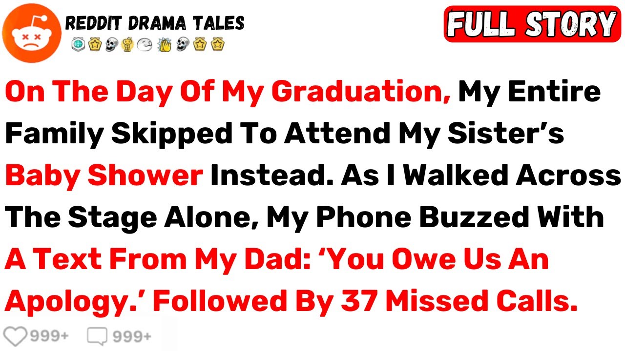 On The Day Of My Graduation, My Entire Family Skipped To Attend... - Best Reddit Stories