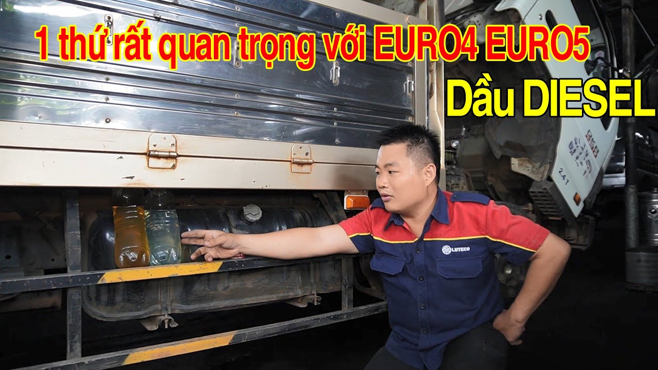 Tại sao dầu Diesel lại quan trọng với xe EURO4 EURO5 của bạn?