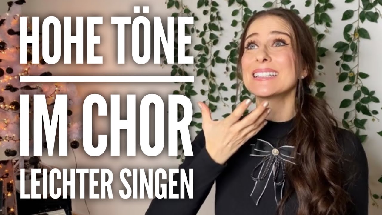 Hohe Töne ohne Anstrengung im Chor singen  - Praktische Tipps