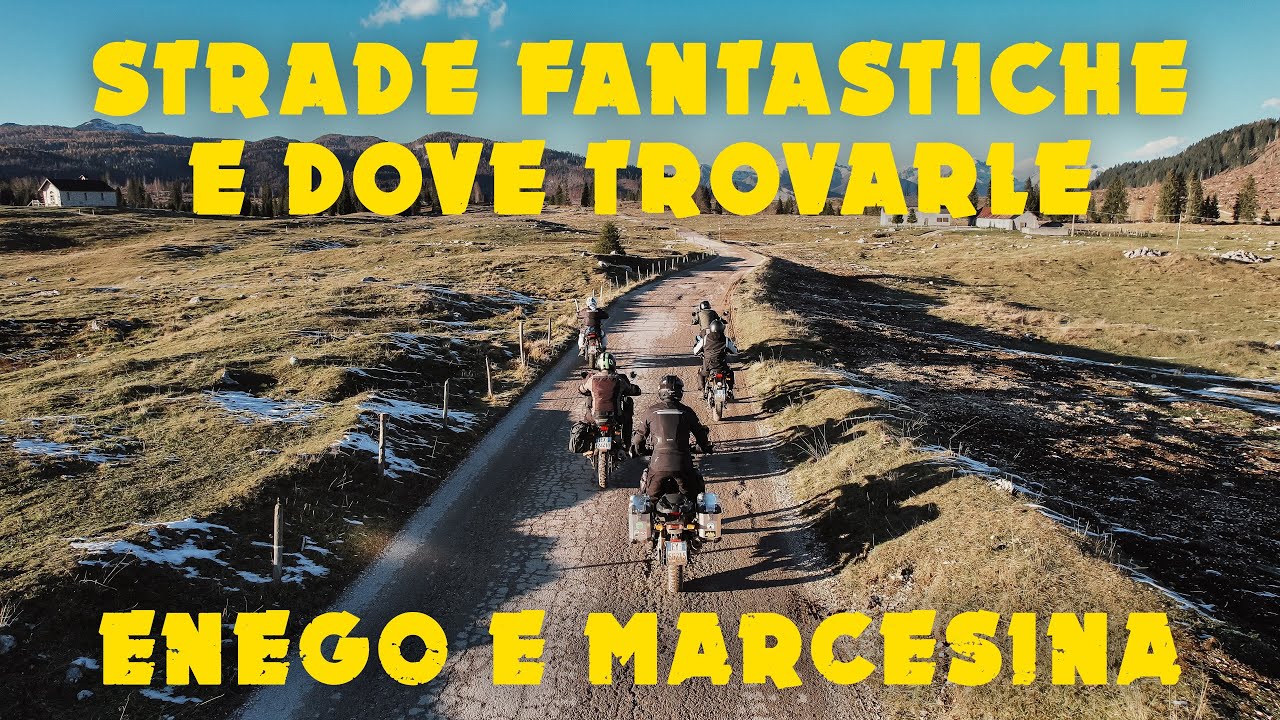 STRADE FANTASTICHE E DOVE TROVARLE | Enego e Marcesina