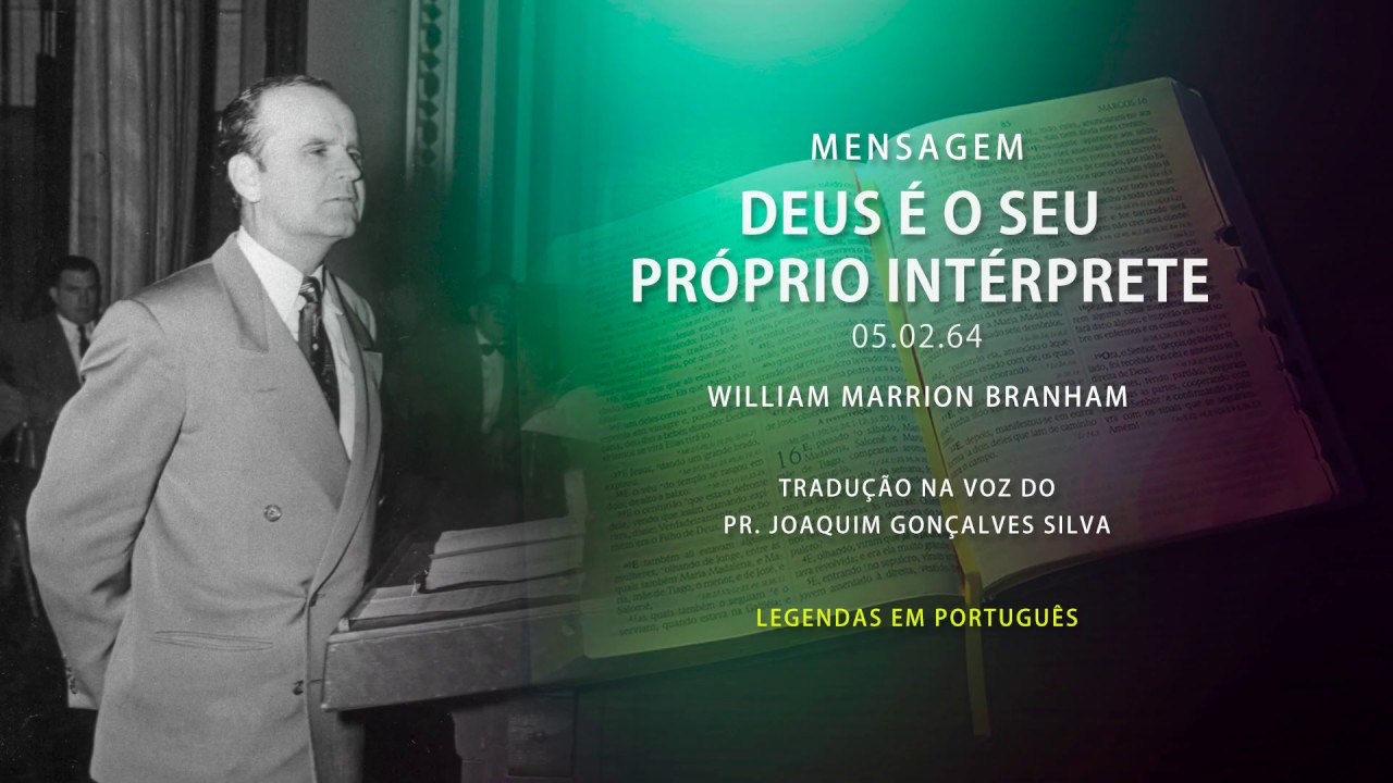 05.02.1964 - Deus é o seu próprio interprete - William Marrion Branham