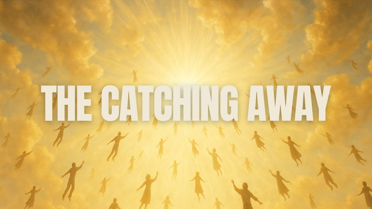 End Times: The Catching Away (The Rapture) | Pastor Tim Hall Devotions