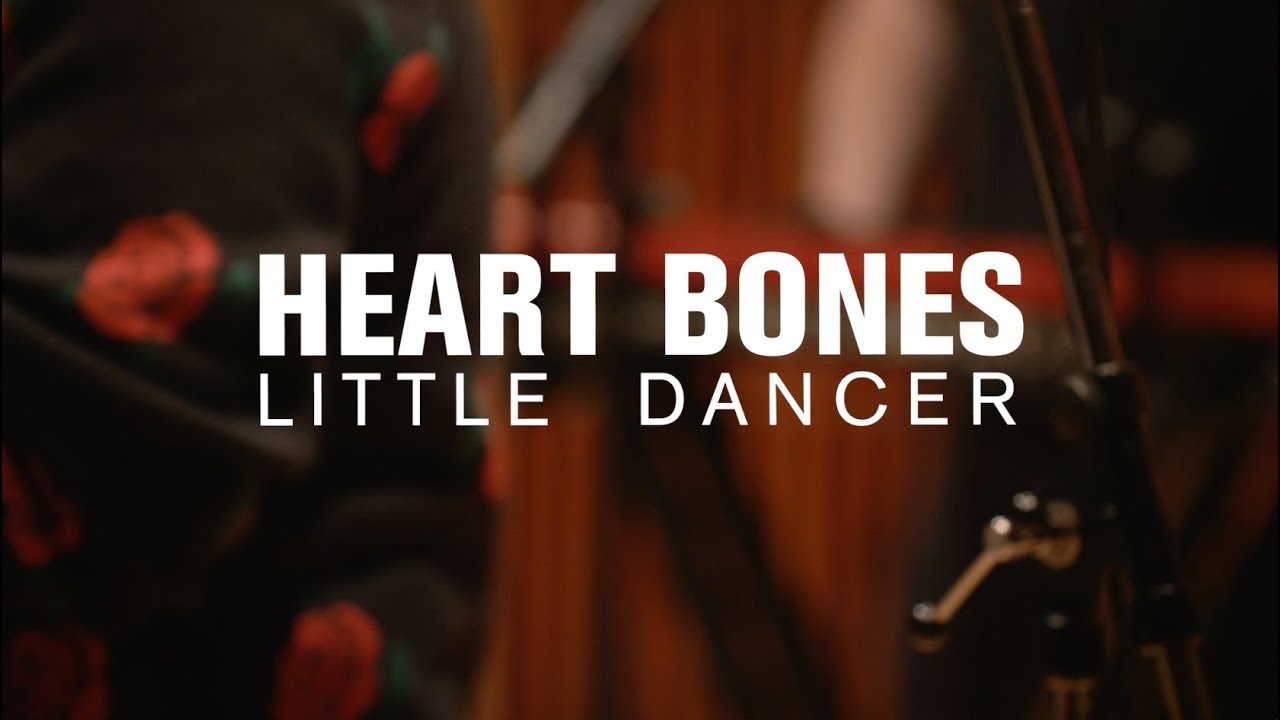 Heart Bones - Little Dancer (Live at The Current)