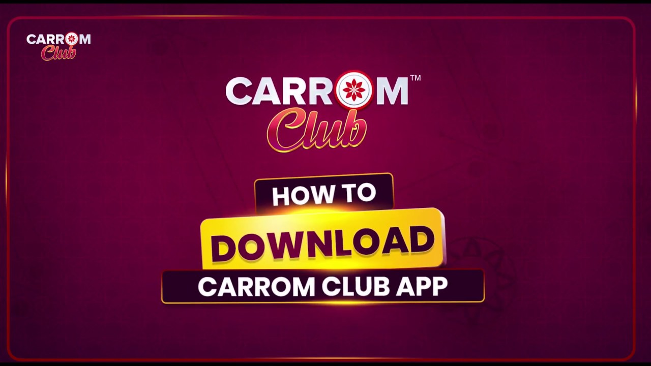 Download the Carrom Club App & Win Real Cash