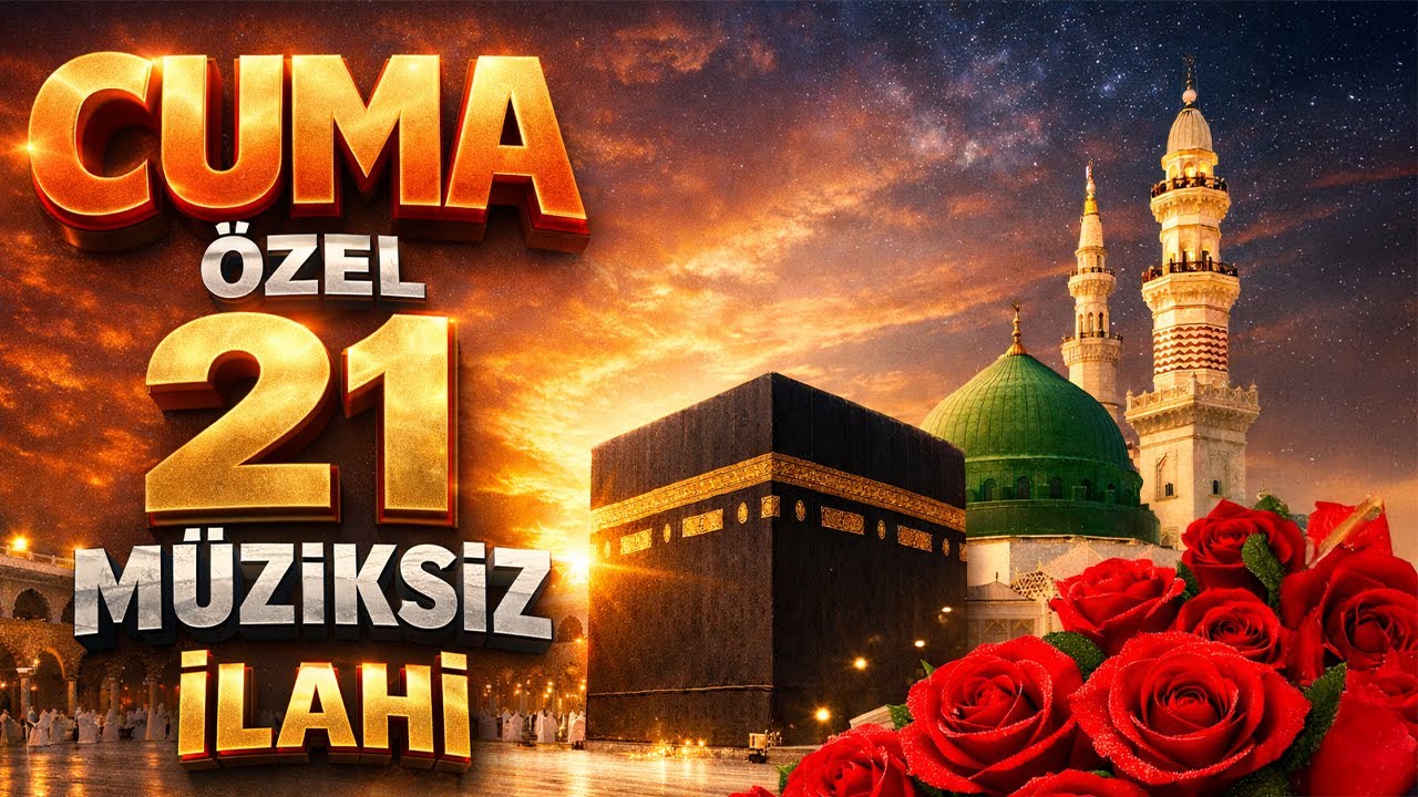 CUMA &Ouml;ZEL 21 M&Uuml;ZİKSİZ İLAHİ 🌹 Ş&uuml;k&uuml;r Varlığından Haberdar Ettin Allah'ım | HAYIRLI CUMALAR