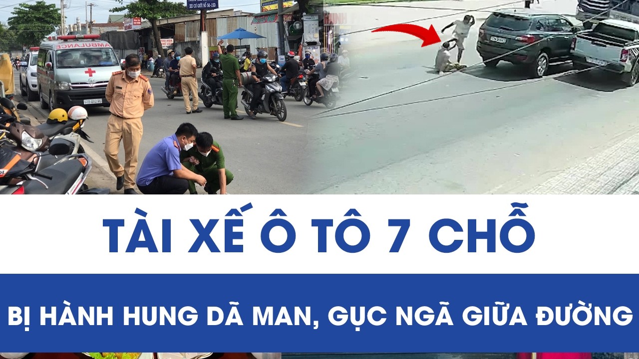 Tài xế ôtô 7 chỗ bị đánh gục giữa đường ở Tây Ninh, camera ghi lại cảnh tượng phẫn nộ