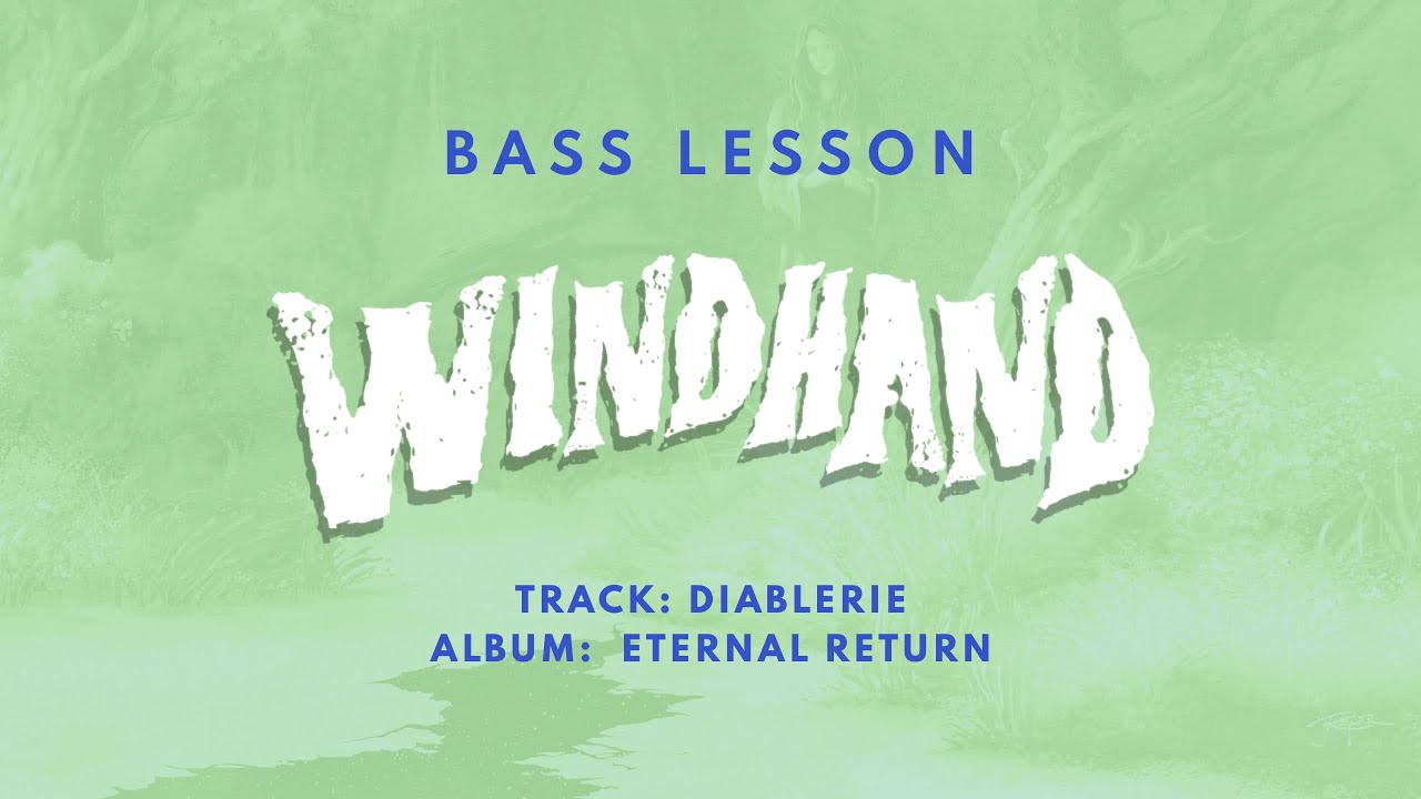 Diablerie by Windhand // Stoner Doom Bass Lesson