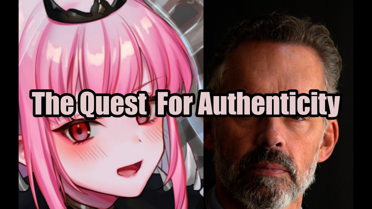 Jordan Peterson and Hololive | The Quest For Authenticity
