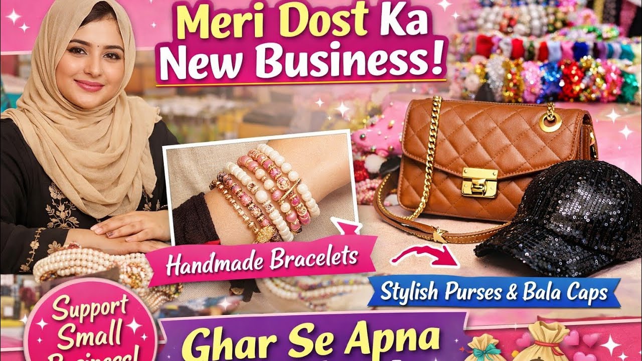Ghar Se Business Start | Beautiful Bracelets, Stylish Purse & Caps