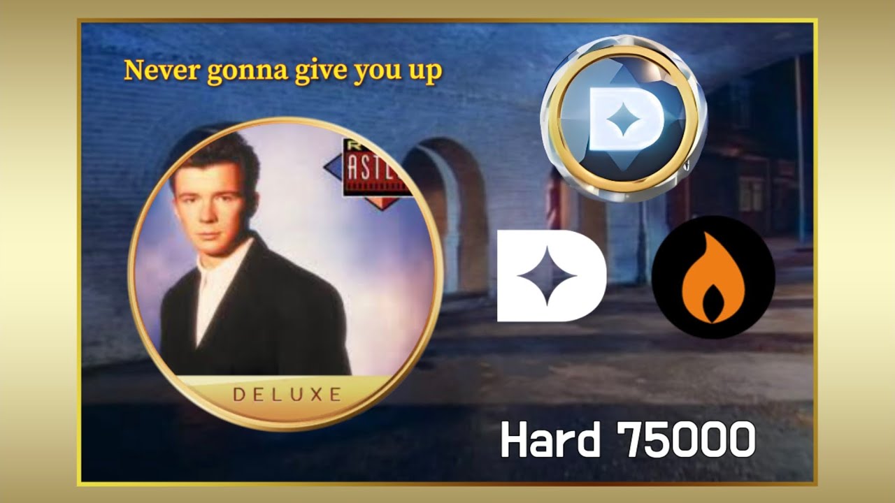 Beatstar Never gonna give you up DELUXE HARD 75000 diamond perfect