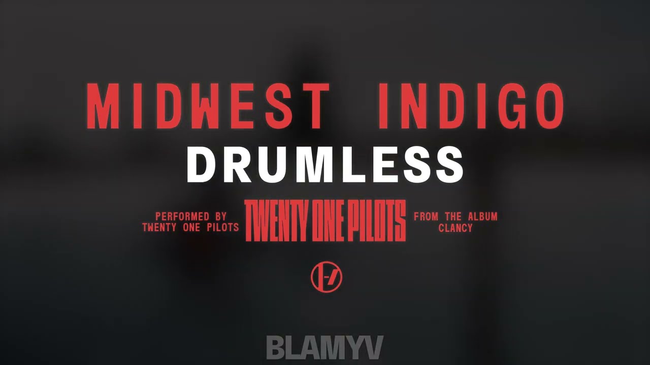 Twenty One Pilots - Midwest Indigo (Drumless)