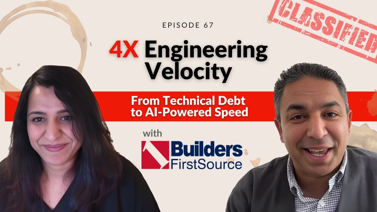 From Technical Debt to 4x Engineering Velocity with Gayatri Narayan of Builders FirstSource