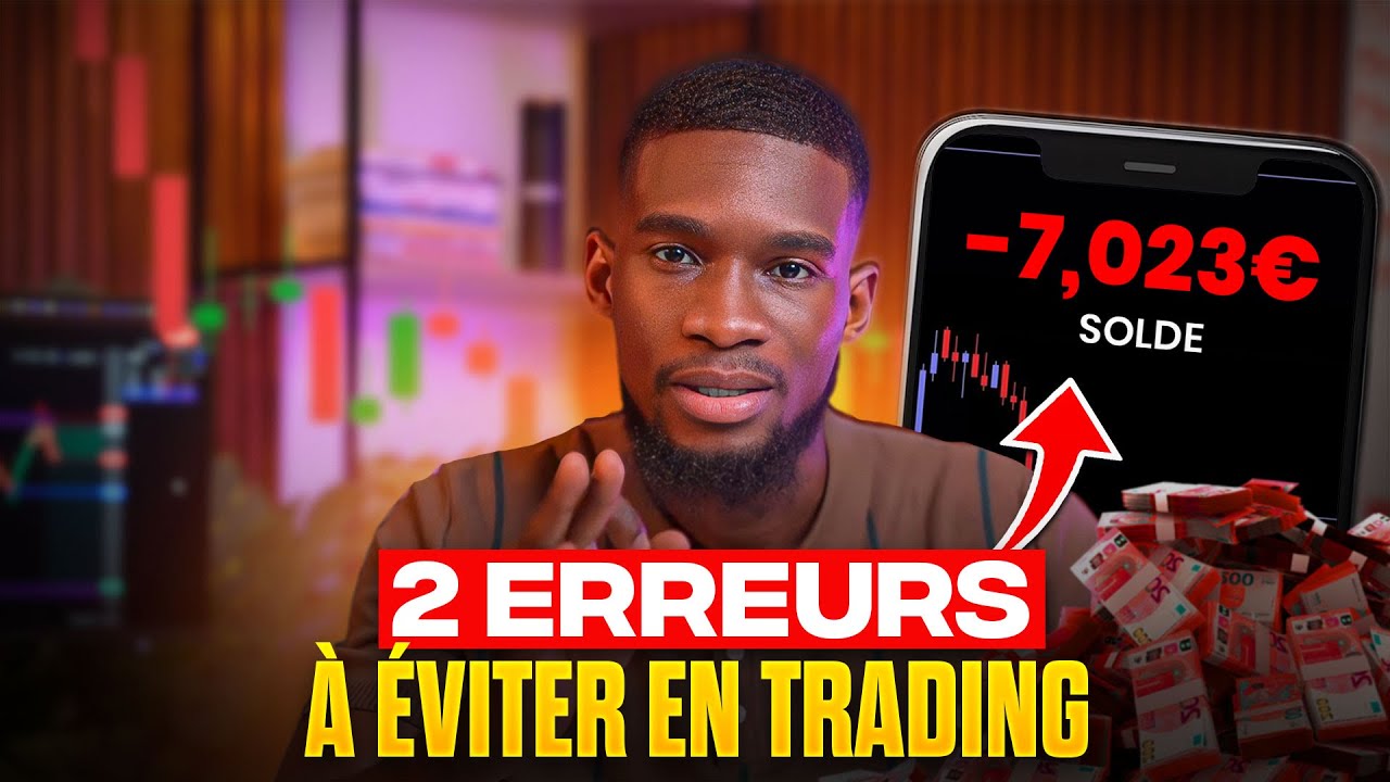 2 ERREURS QUI TE FONT RATER LES MEILLEURES OPPORTUNITÉS DE TRADING 