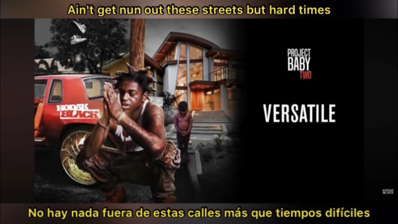 Kodak Black - Versatile (Subtitulada Español)