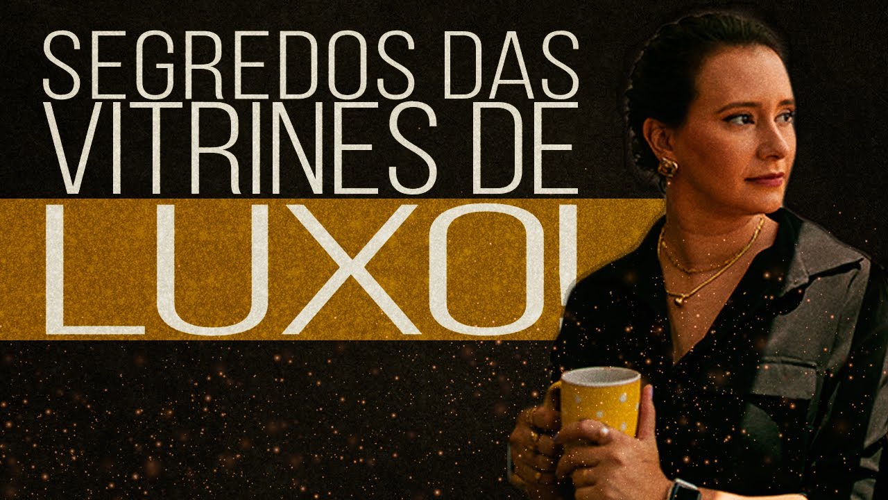 Analisando vitrines de luxo ( Dior, Hermés, Mixed, Louis Vuitton) - Com KK Ribeiro