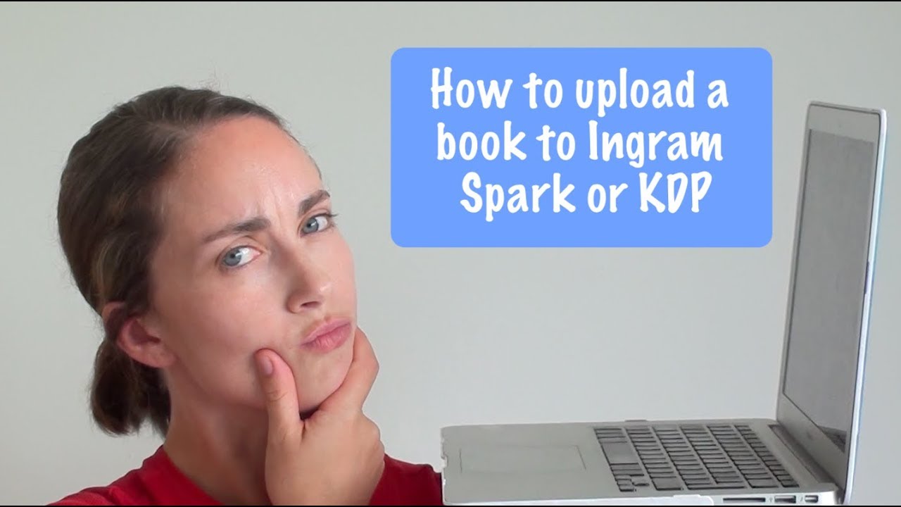 How to upload a (children's) book to Ingram Spark or KDP