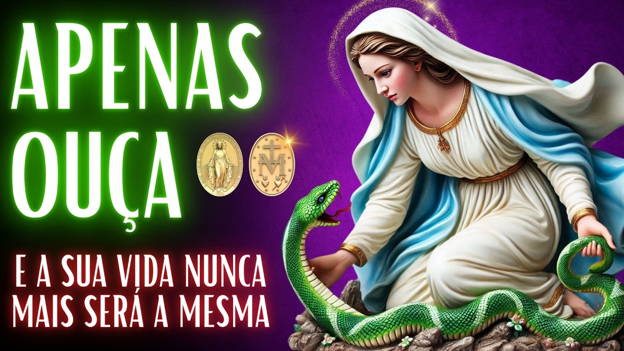 🐍ORAÇÃO A NOSSA SENHORA DAS GRAÇAS - ESMAGUE AS SERPENTES.