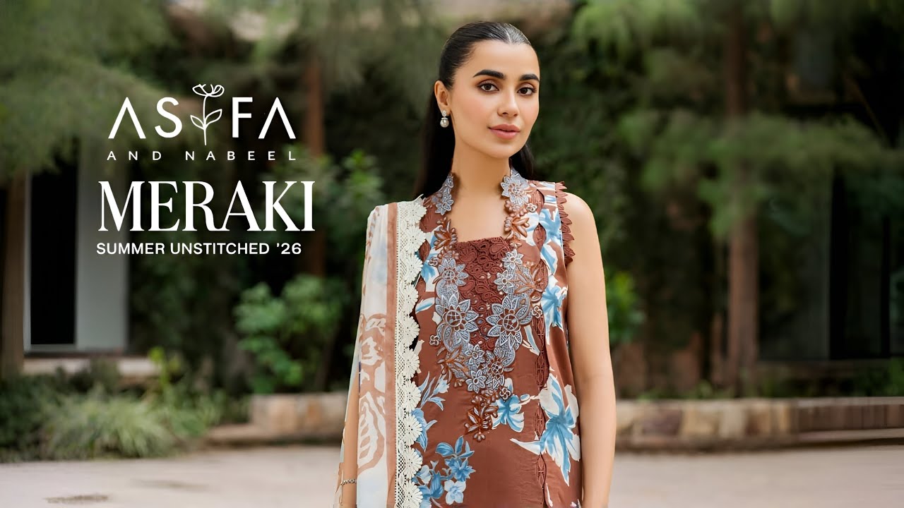 Asifa Nabeel Meraki Summer Lawn Collection 2026|Asifa Nabeel Unstitched Printed Lawn Collection 2026