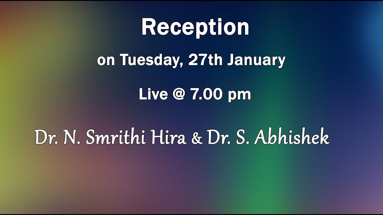 Reception of Dr. N. Smrithi Hira & Dr. S. Abhishek