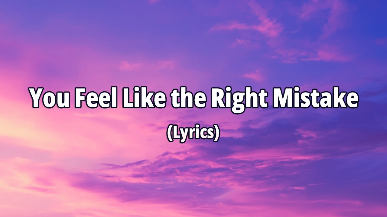 You Feel Like the Right Mistake | A Deep Heartfelt Pop Ballad (Lyrics)