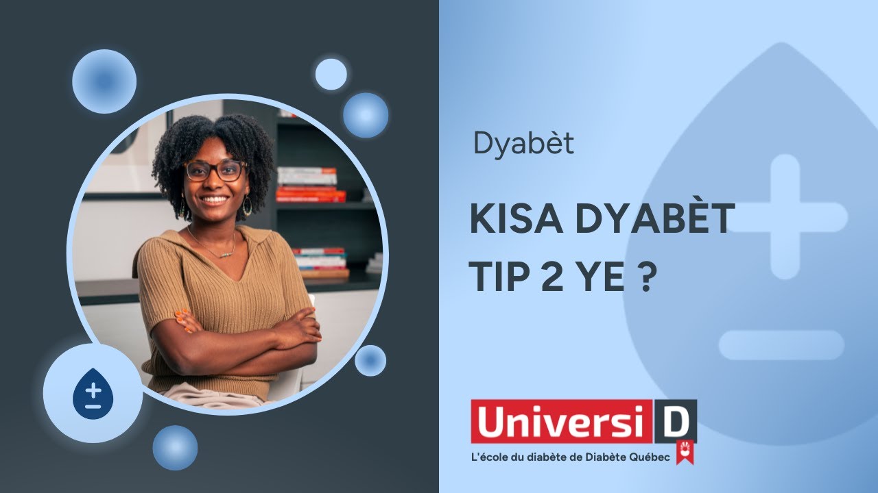 Dyabèt : Kisa dyabèt tip 2 ye ?