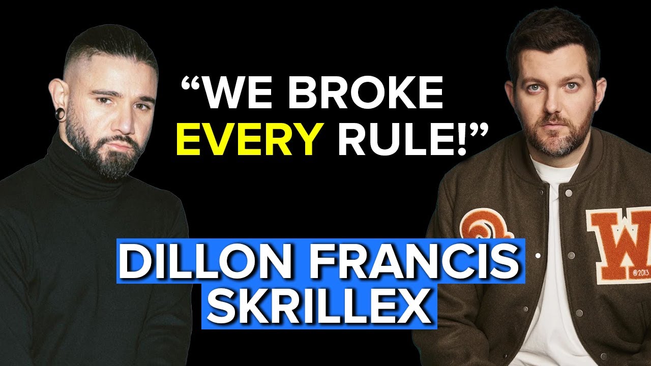 How Dillon Francis & Skrillex Made 