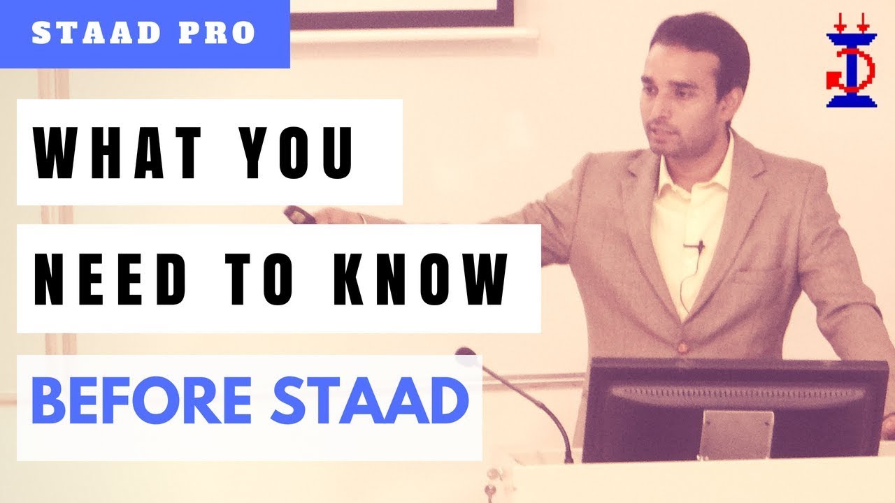 Что нужно знать перед изучением STAAD | STAAD Pro для начинающих