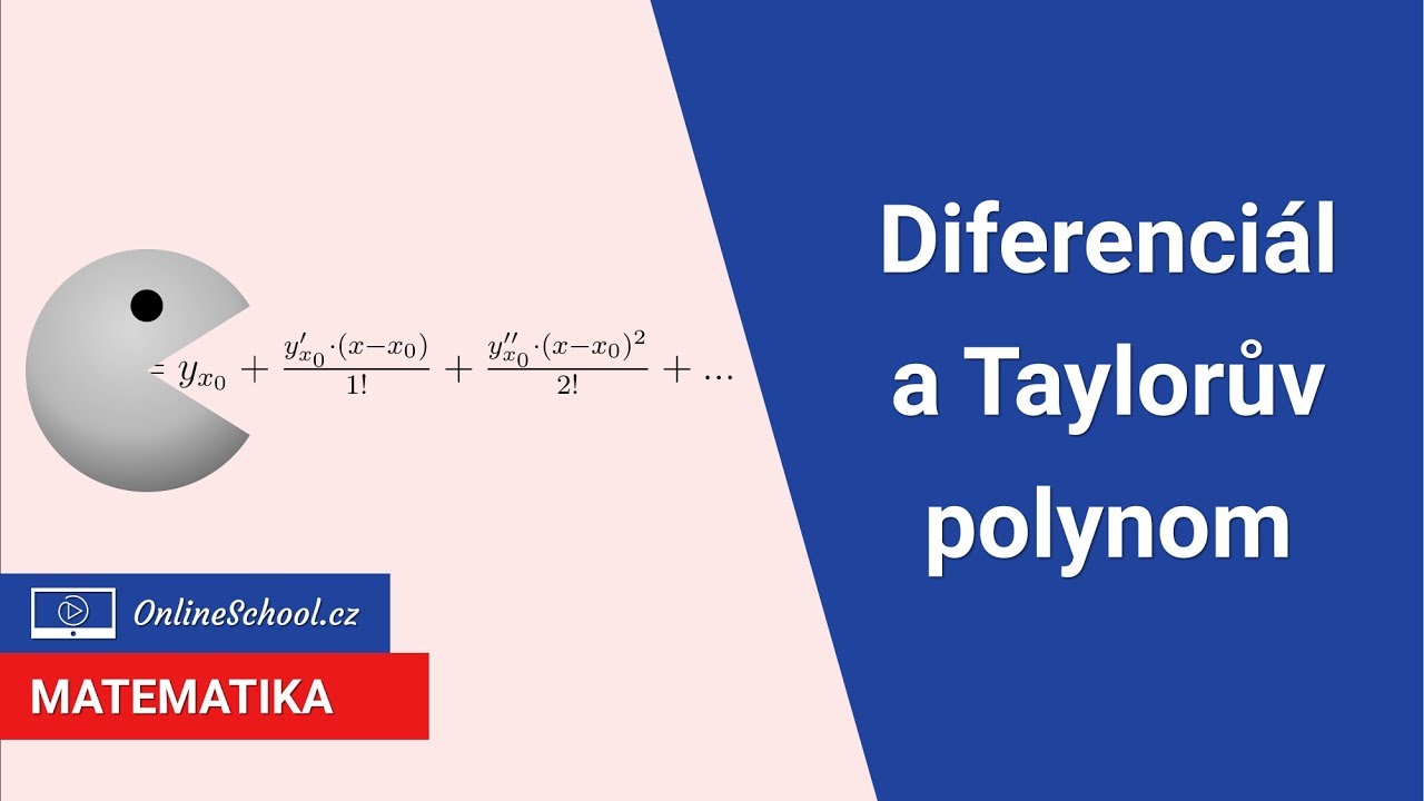 Diferenciál a Taylorův polynom - aproximační metody | 7/13 Derivace | Matematika | Onlineschool.cz
