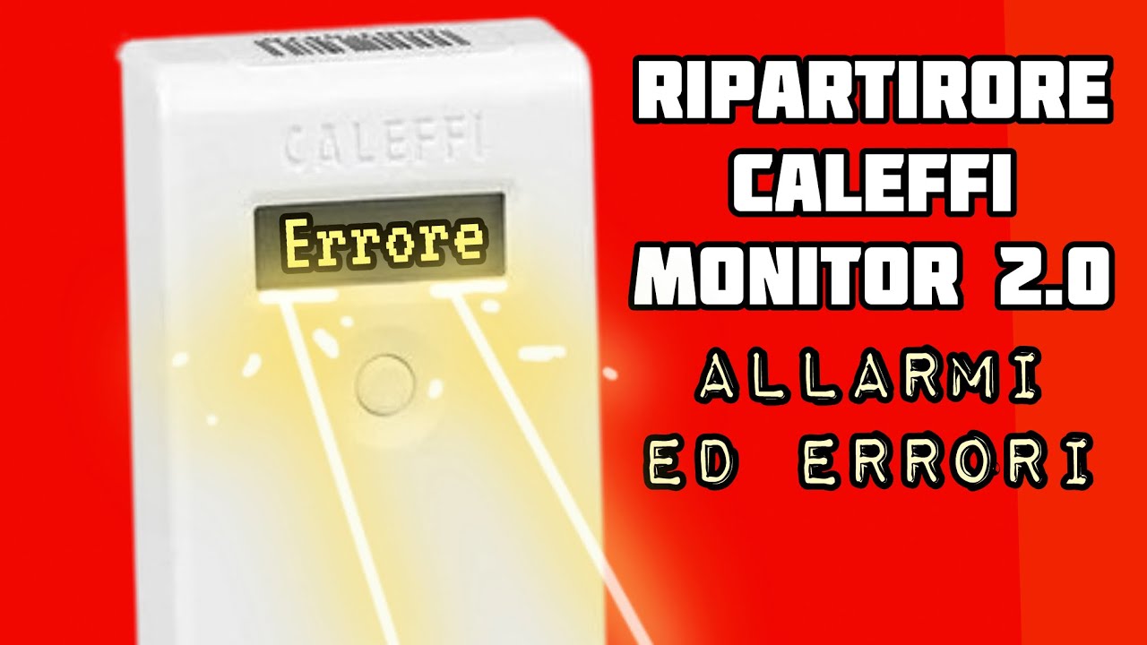 Ripartitore Caleffi Monitor 2.0 codici di allarme, errori e segnalazione guasti