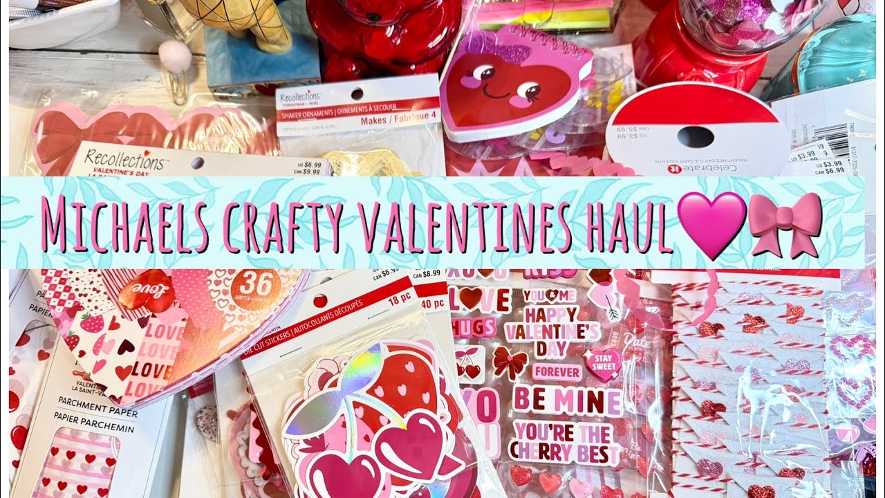 Michaels Valentine 💝 Crafty Haul 40% off 