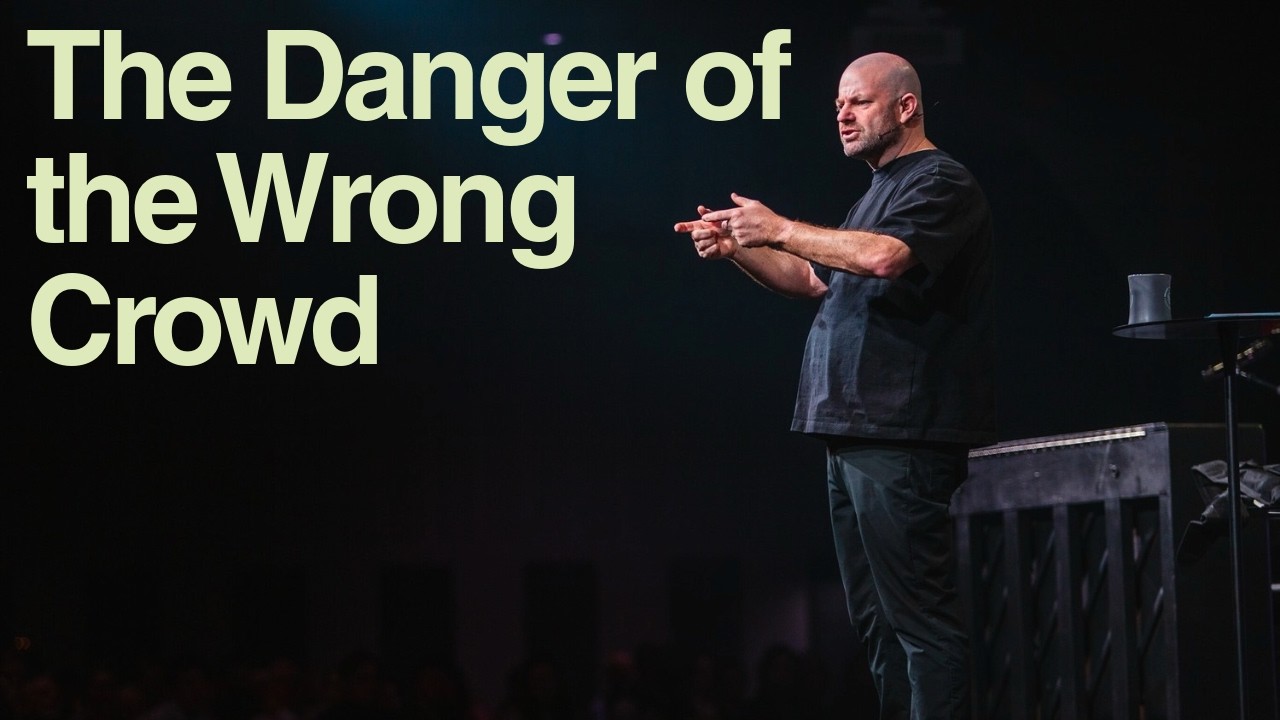 The Danger of the Wrong Crowd | February 22