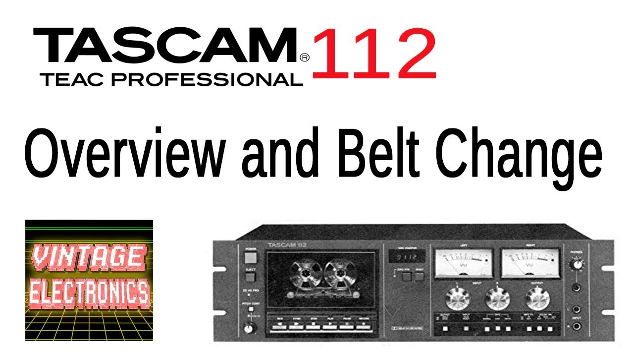 Tascam 112 Cassette Deck - Overview and Belt Replacement - Vintage Audio