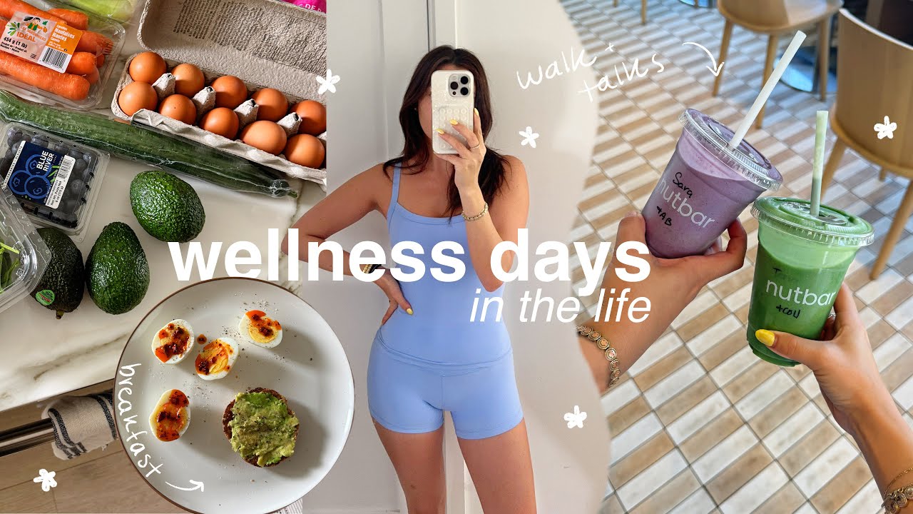 wellness days in my life: healthy recipes, workouts & routine