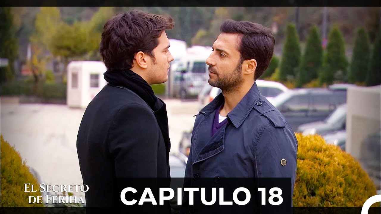 Capítulo 18 Sin Cortes - El Secreto de Feriha (Doblado en Español) (Versión Larga)