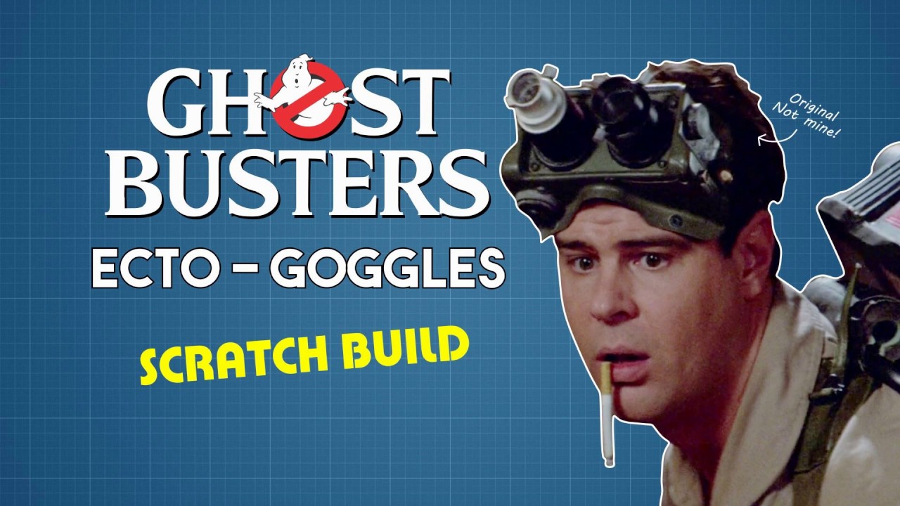 Ecto Goggles Scratch Build