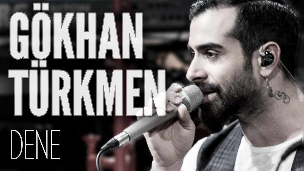 G&ouml;khan T&uuml;rkmen - Dene (JoyTurk Akustik)